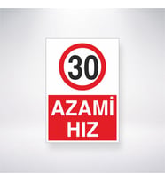 30 Azami Hız 21x35 Arkası Yapışkanlı Levha