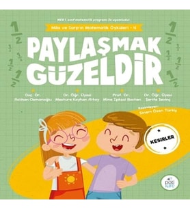 Paylaşmak Güzeldir - Mila ve Sarp'ın Matematik Öyküleri 4