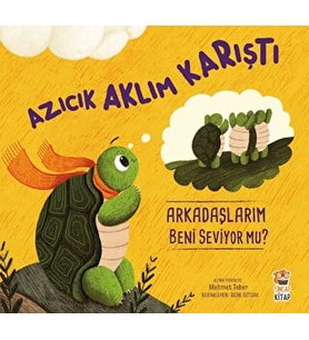 Azıcık Aklım Karıştı Arkadaşlarım Beni Seviyor mu?