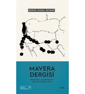 MAVERA DERGİSİ - Edebiyat Alanındaki Bir Buluşma Yeri