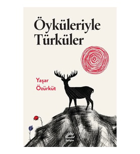 Öyküleriyle Türküler