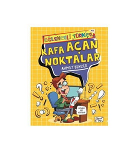 Kafa Açan Noktalar / Eğlenceli Türkçe - Ahmet Benzer - Eğlenceli Bilgi Yayınları