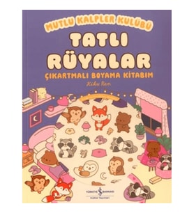 Mutlu Kalpler Kulübü - Tatlı Rüyalar Çıkartmalı Boyama Kitabım