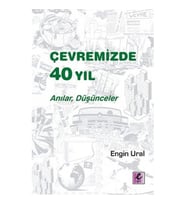 Çevremizde 40 Yıl - Anılar, Düşünceler