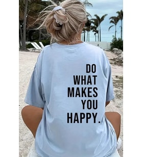 Unisex Sırt Baskılı Do What Oversize Tshirt (Bebe Mavi)