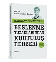 Karatay Diyetiyle Beslenme Tuzaklarından Kurtuluş Rehberi