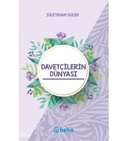 Davetçilerin Dünyası Beka Yayınları Süleyman Gülek