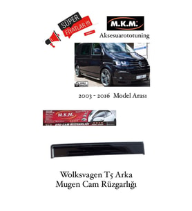 Wolksvagen T5 Arka 2003 - 2016 Model Arka Mugen Cam Rüzgarlığı