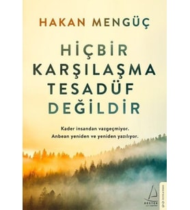 Hiçbir Karşılaşma Tesadüf Değildir
