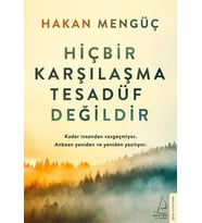 Hiçbir Karşılaşma Tesadüf Değildir