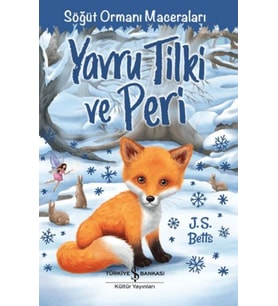 Yavru Tilki ve Peri - Söğüt Ormanı Maceraları
