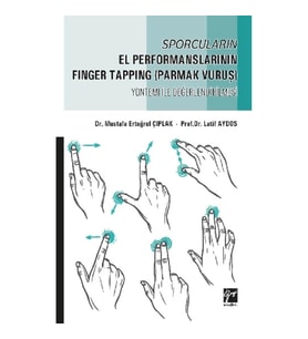 Sporcuların El Performanslarının Finger Tapping (Parmak Vuruş) Yöntemi ile Değerlendirilmesi
