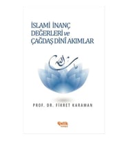İslami İnanç Değerleri ve Çağdaş Dini Akımlar