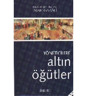 Yöneticilere Altın Öğütler