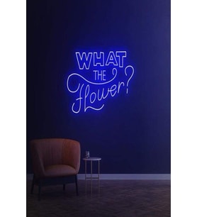 WHAT THE Flower? Yazılı Neon Tabela