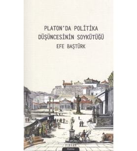 Platon'da Politika Düşüncesinin Soykütüğü