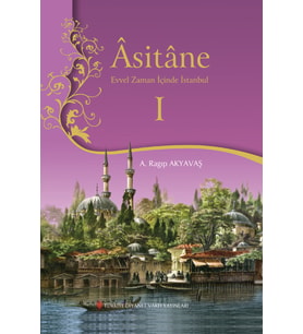 Asitane 1 Evvel Zaman İçinde İstanbul