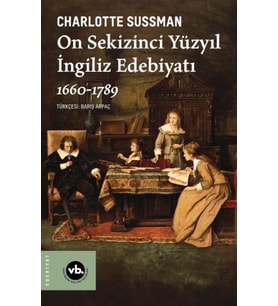 On Sekizinci Yüzyıl İngiliz Edebiyatı 1660-1789
