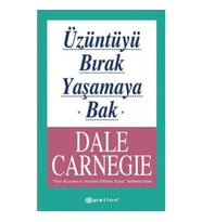 Üzüntüyü Bırak Yaşamaya Bak