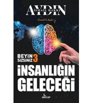 İnsanlığın Geleceği - Beyin Sizsiniz 3
