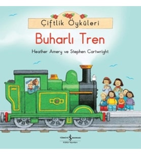 Çiftlik Öyküleri - Buharlı Tren