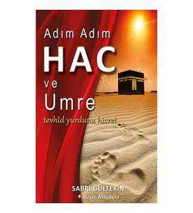 Adım Adım Hac ve Umre