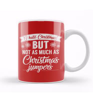 I Hate Christmas But Not As Much As Christmas Jumpers Kupa Bardak Porselen