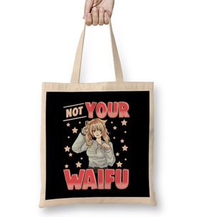 Not Your Waifu Anime Girl Japanese Kawaii Senpai Bez Çanta Uzun Saplı