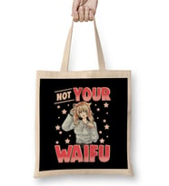 Not Your Waifu Anime Girl Japanese Kawaii Senpai Bez Çanta Uzun Saplı