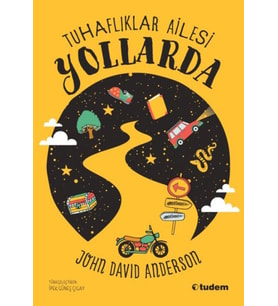 Tuhaflıklar Ailesi Yollarda