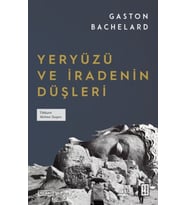 Yeryüzü ve İradenin Düşleri