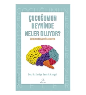Çocuğumun Beyninde Neler Oluyor?
