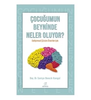 Çocuğumun Beyninde Neler Oluyor?