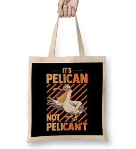 Funny It s Pelican Not Pelican t Sarcastic Fun Pun Bez Çanta Uzun Saplı