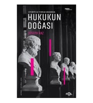 Otorite ile Yorum Arasında - Hukukun Doğası