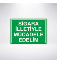 Sigara İlletiyle Mücadele Edelim