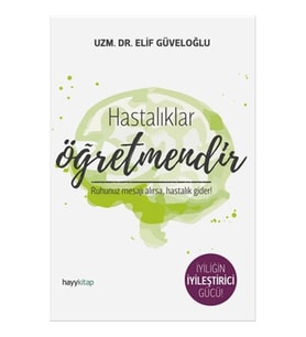 Hastalıklar Öğretmendir