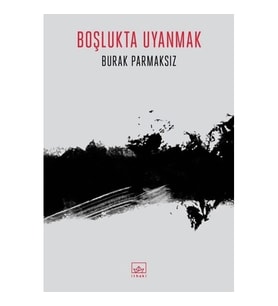 Boşlukta Uyanmak