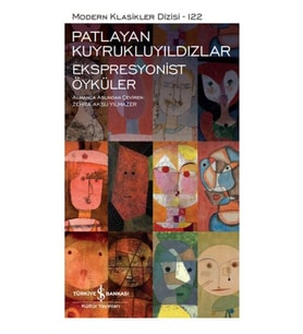 Kuyrukluyıldızlar-Ekspresyonist Öyküler - Modern Klasikler Dizisi (Ciltli)