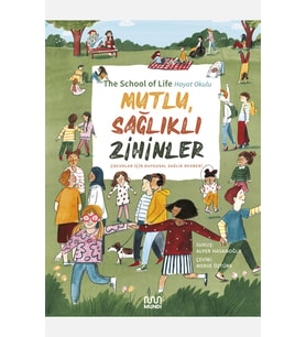 Mutlu, Sağlıklı Zihinler: Çocuklar İçin Duygusal Sağlık Rehberi