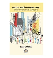 Kentsel Mekan Tasarımı ve Suç