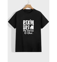 Unisex Beyim Ne Derse O Olur Baskılı T-shirt (Siyah)