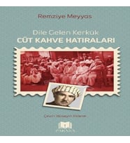 Dile Gelen Kerkük – Cüt Kahve ları