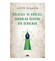 Bölgesel Ve Küresel Sorunlar Üzerine Bir Derkenar