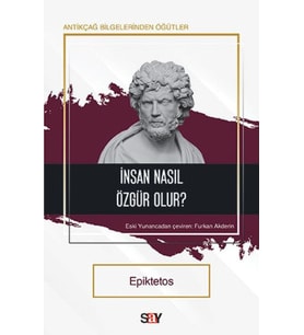 İnsan Nasıl Özgür Olur?