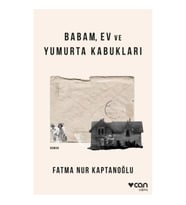 Babam, Ev ve Yumurta Kabukları