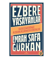 EZBERE YAŞAYANLAR