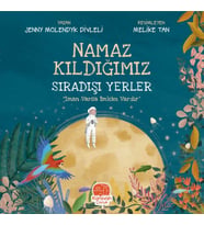 Namaz Kıldığımız Sıradışı Yerler