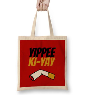Yippee Ki-Yay Mother Fucker Quote Bez Çanta Uzun Saplı