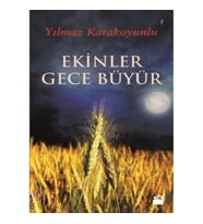 Ekinler Gece Büyür